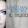 Il primo “errore” di Loredana