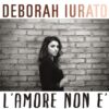 Deborah Iurato, per la festa della donna un brano
