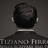 Tiziano Ferro è tornato