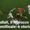 Qatar 2022: il Marocco è nella storia battendo 1-0 il Portogallo